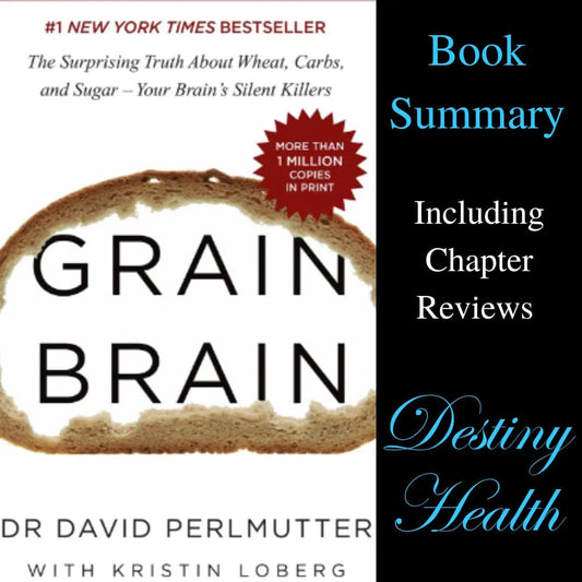 Book Summary: “Grain Brain” by Dr. David Perlmutter